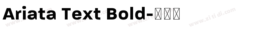Ariata Text Bold字体转换